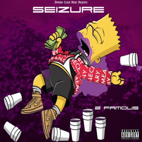 Seizure (feat. 2 Famous)