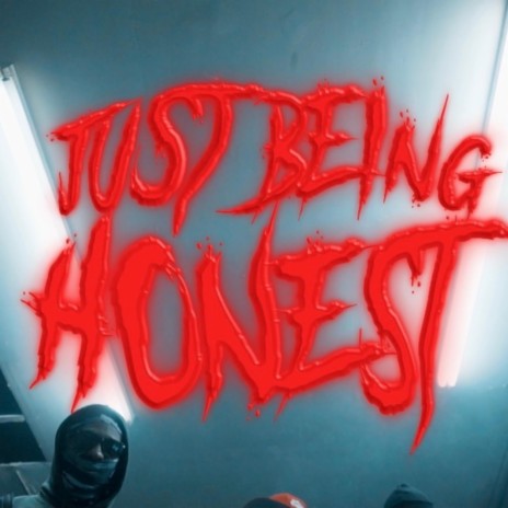 Just Being Honest