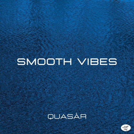 Smooth Vibes | Boomplay Music