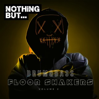 Nothing But... Drum & Bass Floor Shakers, Vol. 02