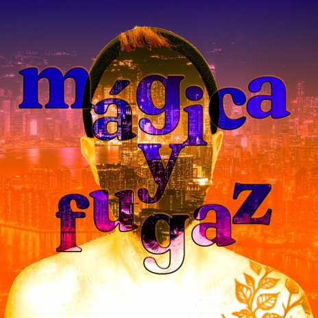 Mágica y fugaz (versión en ruinas)