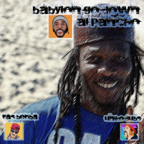Babilon Go Down ft. Ras Beriba & U-NIKO DUBS | Boomplay Music