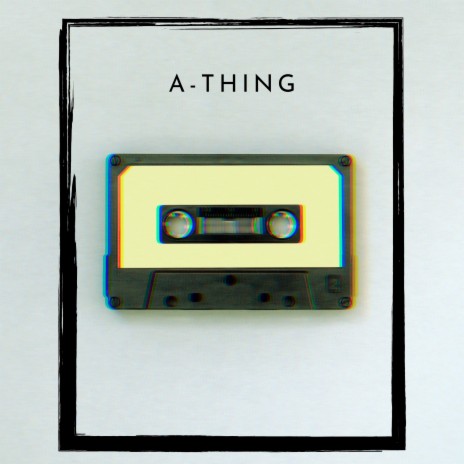 A-Thing | Boomplay Music