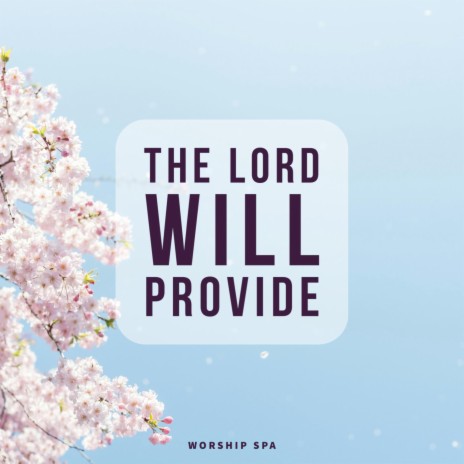 The Lord Will Provide (BGM)