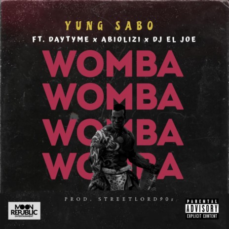 Womba ft. Daytyme, Abiolizi & DJ EL JOE