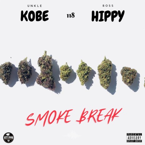 Smoke Break ft. Boss Hippy & Unkle Kobe