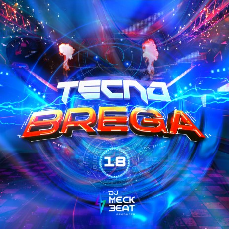 Tecnobrega 18 | Boomplay Music