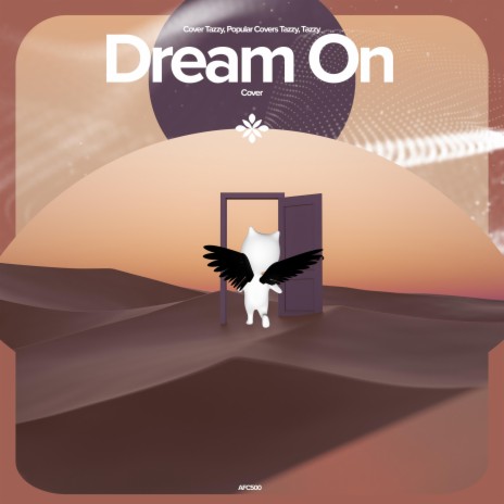 Dream On - Remake Cover ft. capella & Tazzy | Boomplay Music