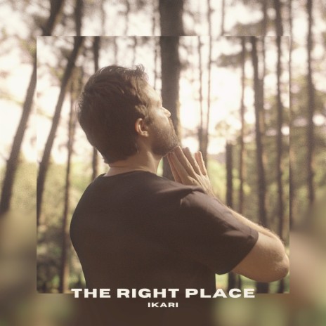 The Right Place | Boomplay Music