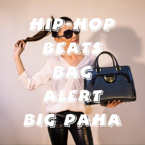 hiphop beats bag alert | Boomplay Music