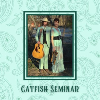 Catfish Seminar