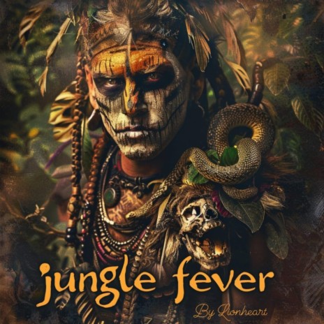 JUNGLE FEVER | Boomplay Music