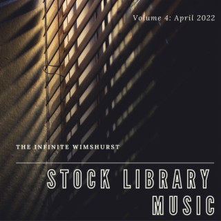 Stock Library Music Volume 4: April 2022