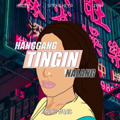 Hanggang Tingin Nalang ft. XaiDzil, JYRH & Smoke Killa | Boomplay Music