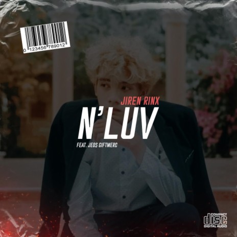 N'LUV ft. Jeo$ Giftmerc | Boomplay Music