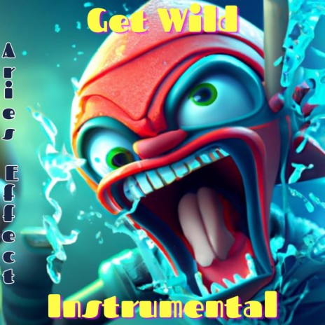 Get Wild (Instrumental) | Boomplay Music