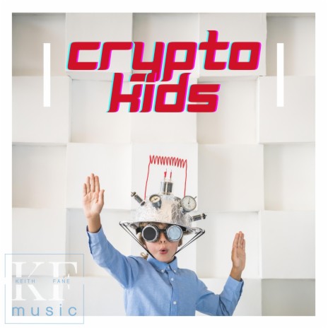 Crypto Kids (8-bit Soundtrack)
