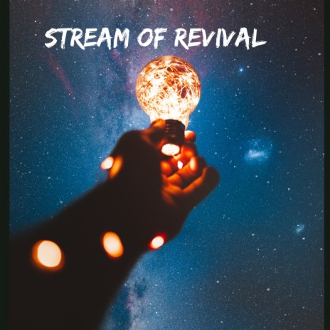 Stream of Revival | Boomplay Music