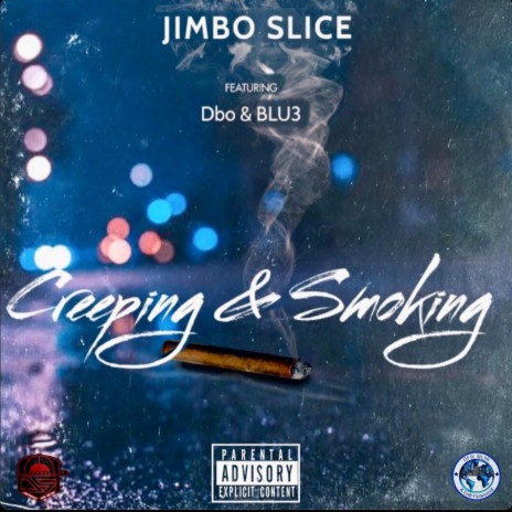 Creeping & Smoking ft. DBO & Blu3 | Boomplay Music