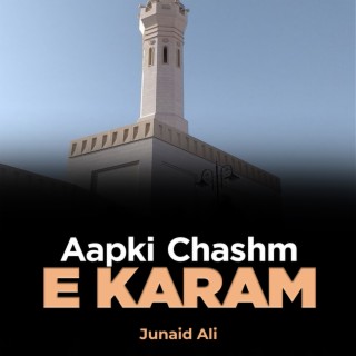 Aapki Chashm e Karam