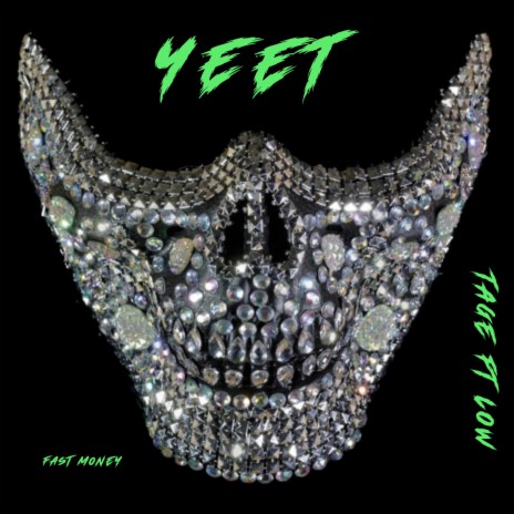 Yeet ft. I.B.Low | Boomplay Music