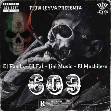 609 ft. Lil Fat, El Panda, El Mochilero & Lini Music