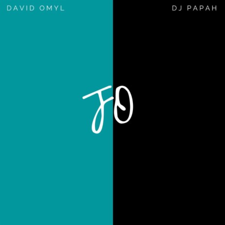 Jo ft. DJ Papah | Boomplay Music