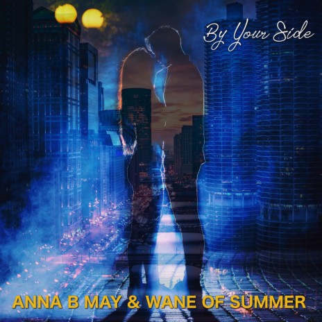 By Your Side ft. Wane of Summer