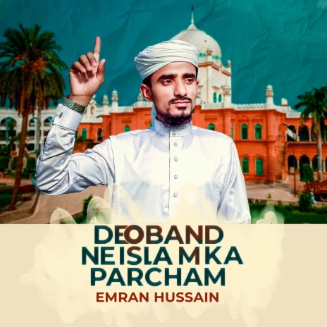 Deoband Ne Islam Ka Parcham | Boomplay Music