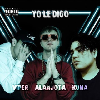 Yo Le Digo (feat. Viper, Kid Kuma)