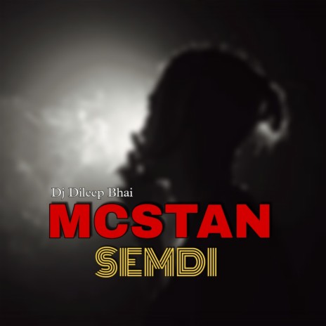 Mcstan Semdi ft. Dileep Bhai