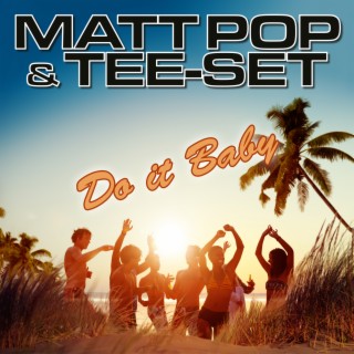 Do It Baby - EP (Matt Pop Remixes)