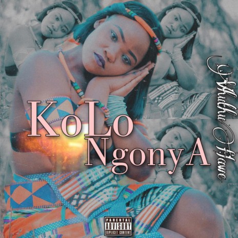 Kolongonya (feat. Vhuthuhawe) | Boomplay Music