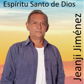 Espiritu Santo De Dios