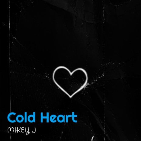 Cold Heart | Boomplay Music