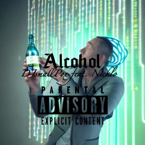 Alcohol ft. DJ SMALLPOX | Boomplay Music