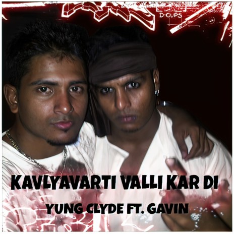 Kavlyavarti Valli Kardi ft. Gavin | Boomplay Music