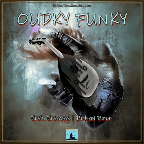 Oudky Funky (Original Mix) ft. Birhan Birer | Boomplay Music