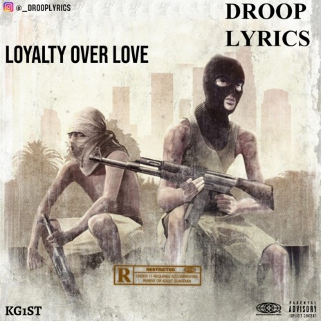 LOYALTY OVER LOVE | Boomplay Music
