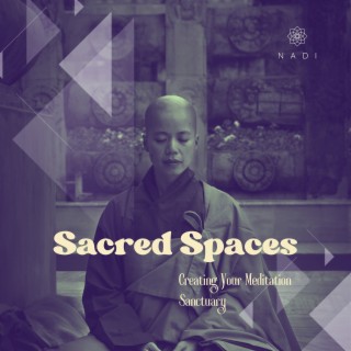 Sacred Spaces: Creating Your Meditation Sanctuary