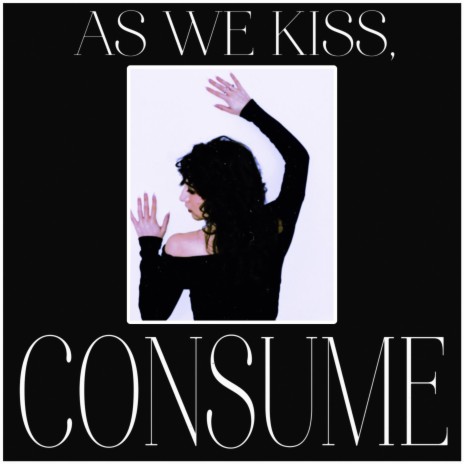 As We Kiss, CONSUME (Slow) | Boomplay Music
