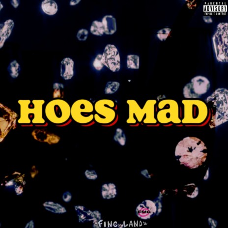 Hoes Mad | Boomplay Music