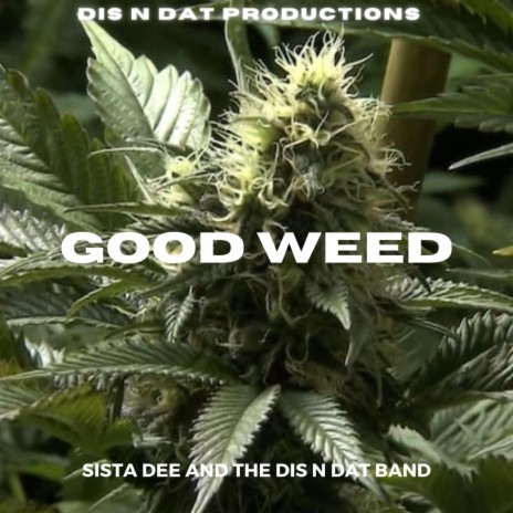 Good weed | Boomplay Music
