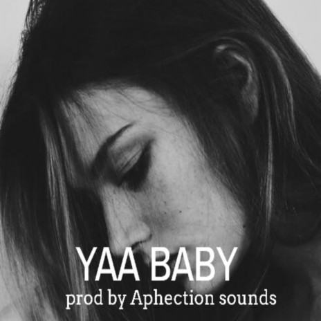 Yaa Baby | Boomplay Music