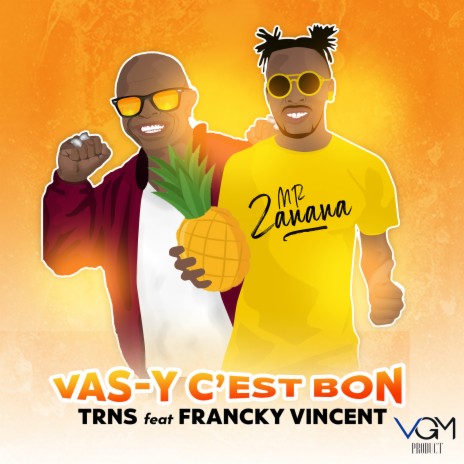 Vas-y C'est Bon ft. Francky VINCENT | Boomplay Music