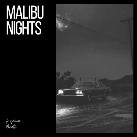 Malibu Nights | Boomplay Music