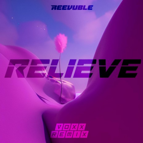 Relieve (VOXX Remix) ft. VOXX | Boomplay Music