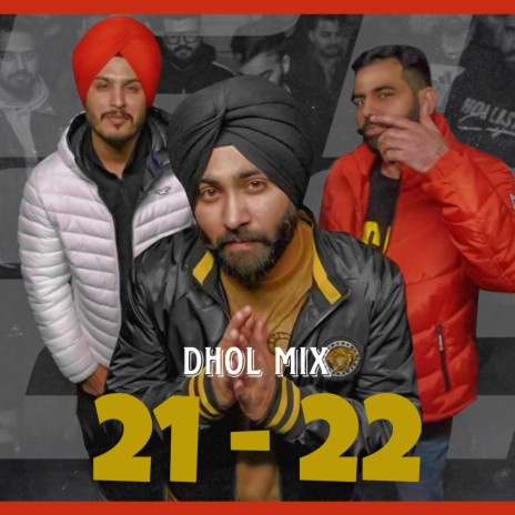 21 22 (PUNJABI SONG) (DHOL MIX) ft. Jass Cheema & Brar | Boomplay Music