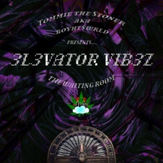 ELEVATOR VIBEZ: The Waiting Room