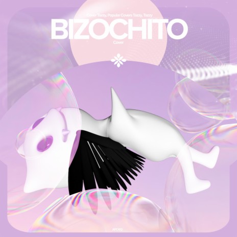 BIZOCHITO - Remake Cover ft. capella & Tazzy | Boomplay Music